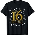 thumbnail image 1 of Its My 16th Birthday Shirt Happy Birthday Funny Gift TShirt T-Shirt, 1 of 4