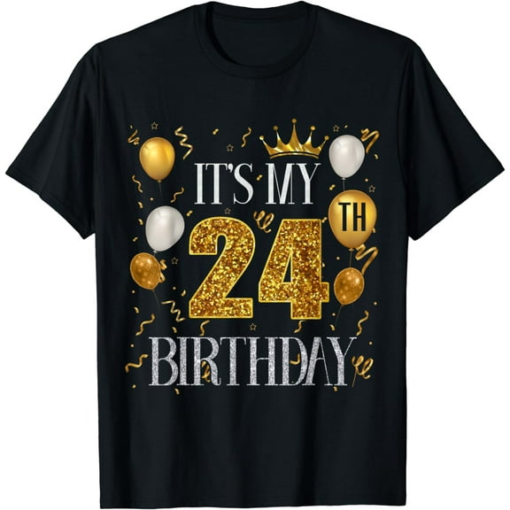 Its My 24th Birthday Happy 1999 Birthday Tee For Men Women T-Shirt