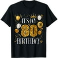 thumbnail image 1 of Its My 80th Birthday Happy 1943 Birthday Tee For Men Women T-Shirt, 1 of 4