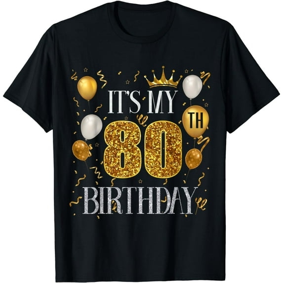 Its My 80th Birthday Happy 1943 Birthday Tee For Men Women T-Shirt