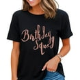 thumbnail image 1 of Its My Birthday Gift Birthday Squad Shirts Birthday Shirts for Women Black 3X-Large, 1 of 4