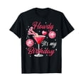 thumbnail image 1 of Its My Birthday Howdy Shirt Women Western Cowgirl Margarita T-Shirt, 1 of 3
