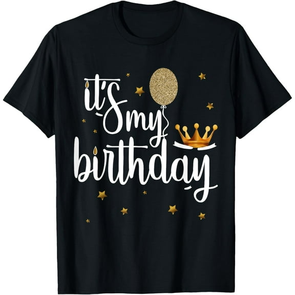 Its My Birthday Shirt Women Girl Kids Funny Crown Balloons T-ShirtMen and women, Black T-shirt, size: Extra large