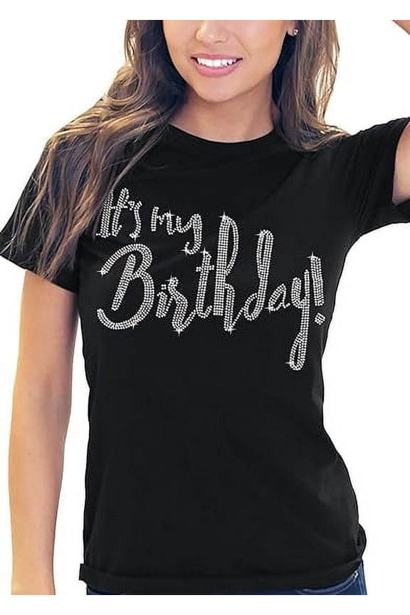 Its My Birthday Tshirt - Crystal Rhinestone Birthday Squad Shirts - Birthday Shirts for Women