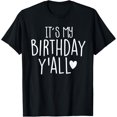 thumbnail image 1 of Its My Birthday Yall T-Shirt, 1 of 4