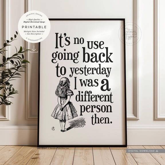 Its No Good Going Back To Yesterday Quote Poster, Unframed Size 24x36