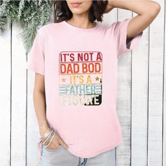 Its Not A Dad Bod Its A Father Figure Saying Funny Dad T-Shirt, for men & women, up to size 5XL