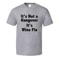 thumbnail image 1 of Its Not A Hangover Funny Novelty T Shirt Wine Drinker Tee T Shirt, 1 of 1