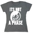 thumbnail image 1 of Its Not A Phase Sarcastic Humor Novelty Funny Women's Casual Tees, 1 of 3