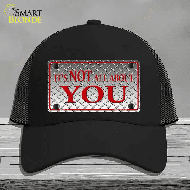 Its Not All About You Novelty License Plate Hat Mesh Black - Walmart.com