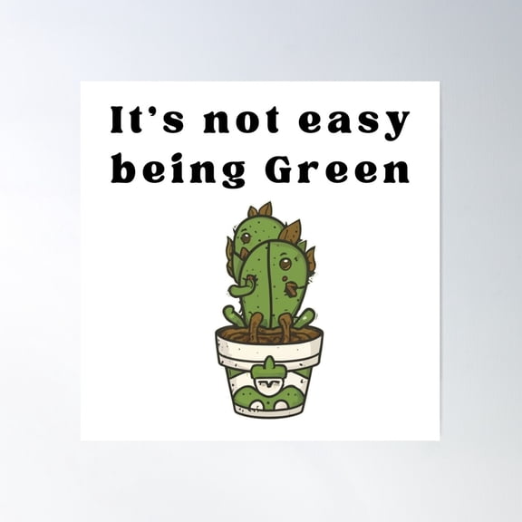 Its Not Easy Being Green Poster Wall Art, Modern Wall Decor For Living Room Bedroom, 24x24 UNFRAMED