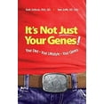 thumbnail image 1 of Pre-Owned It's Not Just Your Genes! (Paperback) 0977636305 9780977636303, 1 of 1