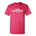 thumbnail image 1 of Its Not Procrastination Sarcastic Humor Graphic Novelty Funny Youth T Shirt, 1 of 1