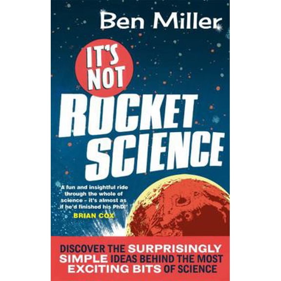 Pre-Owned It's Not Rocket Science (Paperback) 0751545007 9780751545005