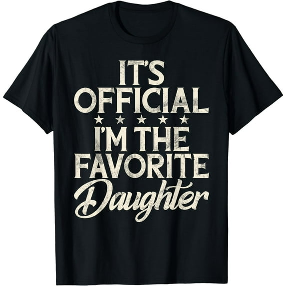Its Official im the favorite Daughter T-Shirt