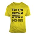 thumbnail image 1 of Its Ok If You Dont Like Me Funny T-shirt Makes A Great Sarcastic Party Gift Tee T Shirt, 1 of 1
