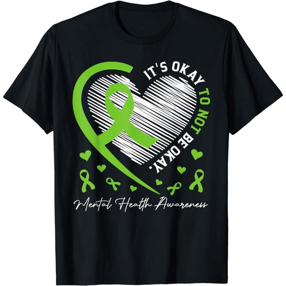 Its Okay To Not Be Okay Mental Health Awareness Ribbon Heart T-Shirt