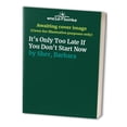 thumbnail image 1 of Pre-Owned It's Only Too Late If You Don't Start Now Paperback, 1 of 1