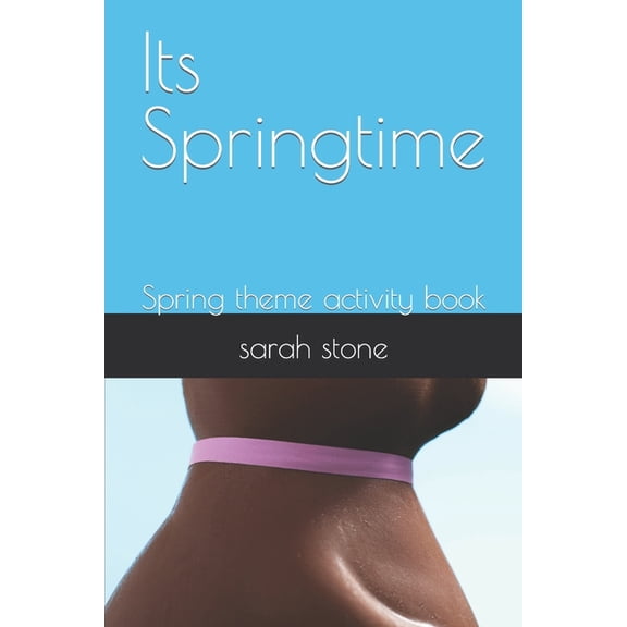 Its Springtime: Spring theme activity book (Paperback)