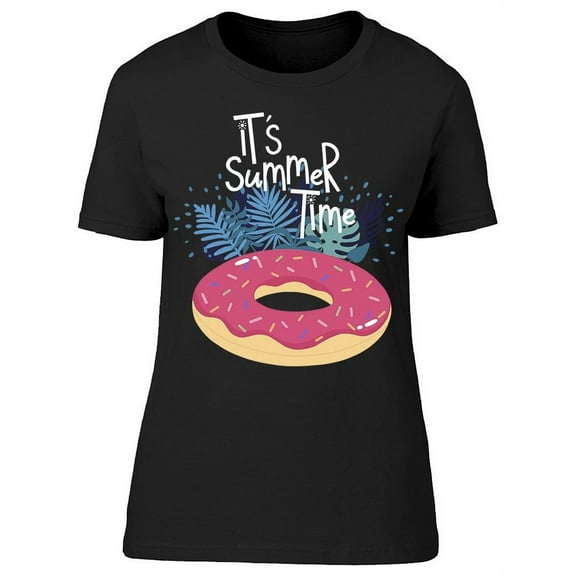Its Summer Time Donuts T-Shirt Women -Image by Shutterstock, Female x-Large