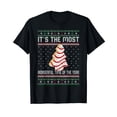 thumbnail image 1 of Its The Most Wonderful Time Of The Year Christmas tree cake T-Shirt, 1 of 5