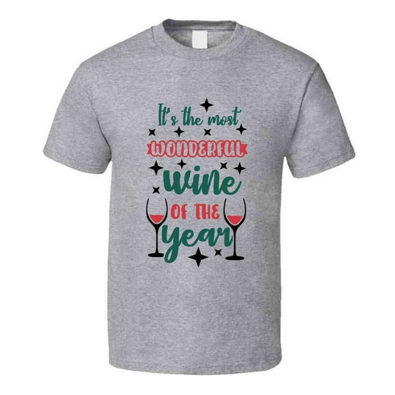 Its The Most Wonderful Wine Of The Year Tee Fun Christmas Tshirt Holiday T Shirt