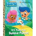 thumbnail image 1 of Pre-Owned It's Time for Bubble Puppy! (Hardcover) 0307930289 9780307930286, 1 of 1