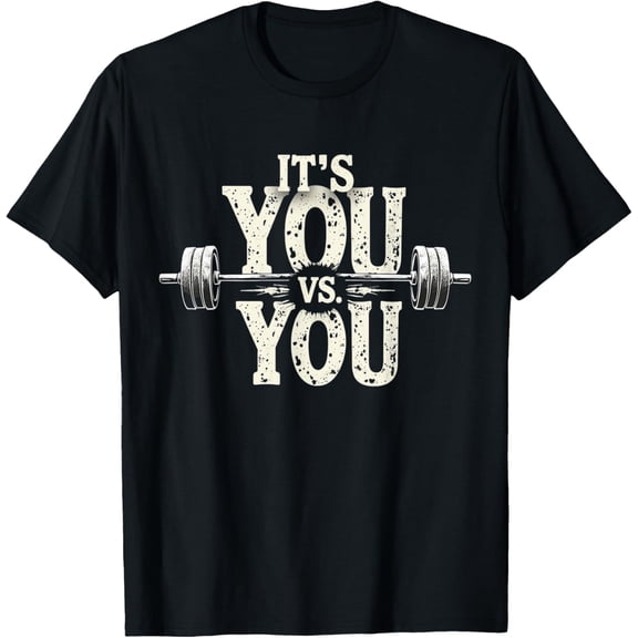 Its Vs You Workout Gym Fitness Funny For Men Women T-Shirt