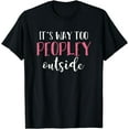 thumbnail image 1 of Its Way Too Peopley Outside Quiet People Introvert Funny T-Shirt, 1 of 3