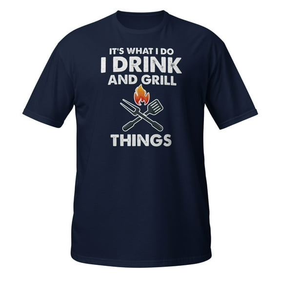 Its What I Do Drink Grill Things BBQ Pitmaster Summer Tee T-Shirt (Navy, M)