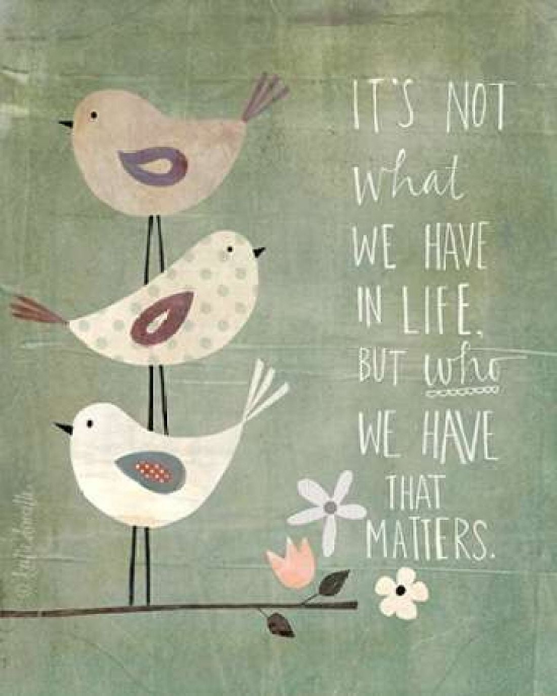 Its Who We Have Canvas Art - Katie Doucette (24 x 30)