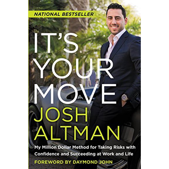 Pre-Owned It's Your Move: My Million Dollar Method for Taking Risks with Confidence and Succeeding at Work and Life (Hardcover) 0062369253 9780062369253