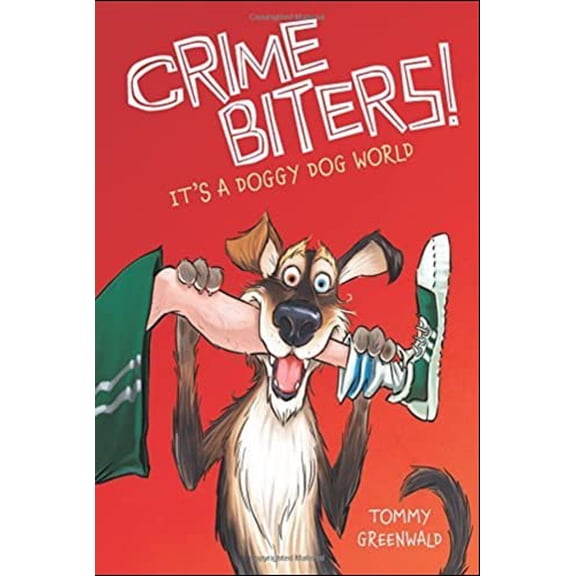Pre-Owned It's a Doggy Dog World (Crimebiters #2) by Tommy Greenwald (Paperback), English
