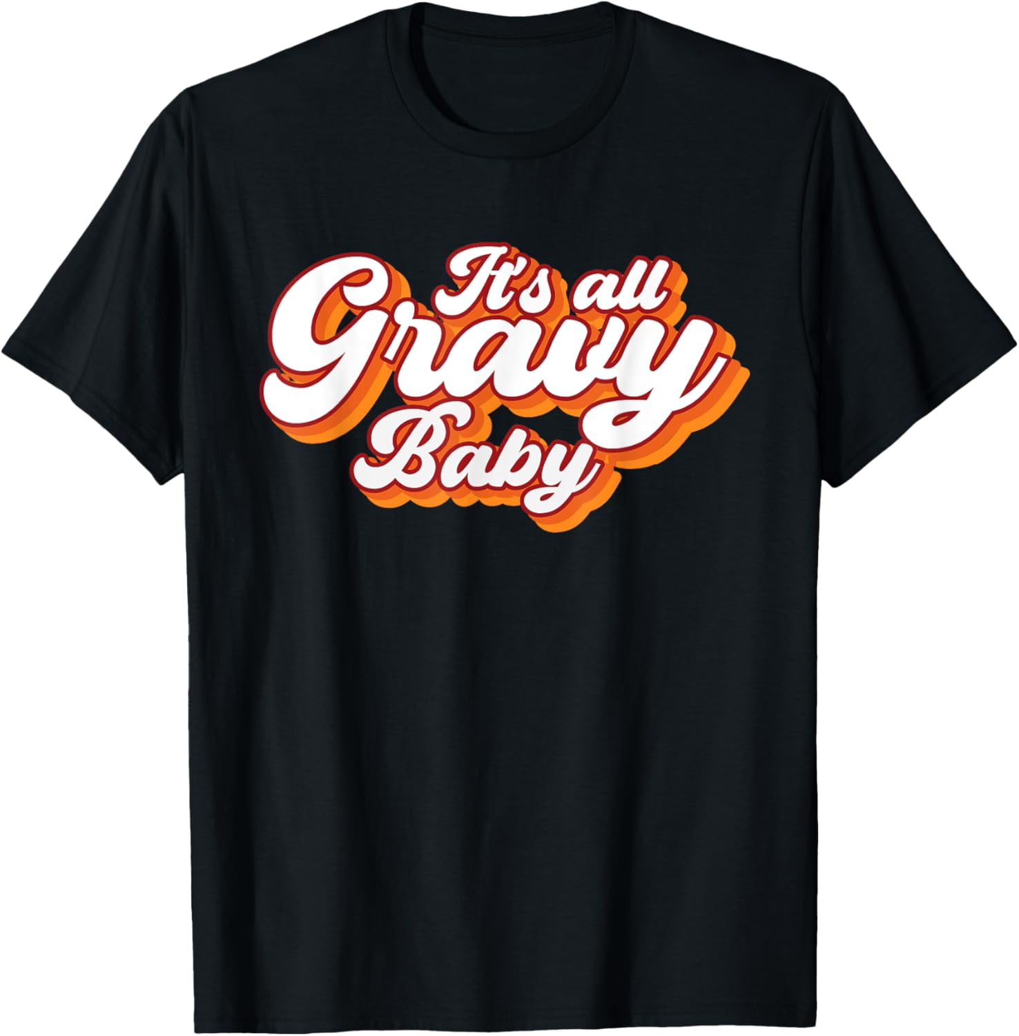 Its all gravy baby vintage retro design, Thanksgiving 2024 TShirt