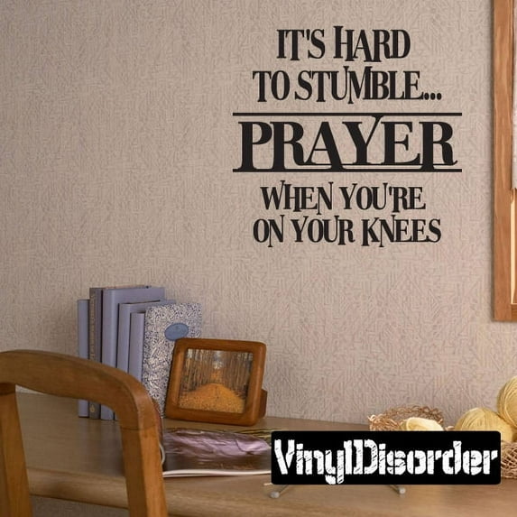 Its hard to stumble…prayer when you're on your knees Scriptural Christian Vinyl Wall Decal Mural Quotes Words C027ItshardII 36 Inches