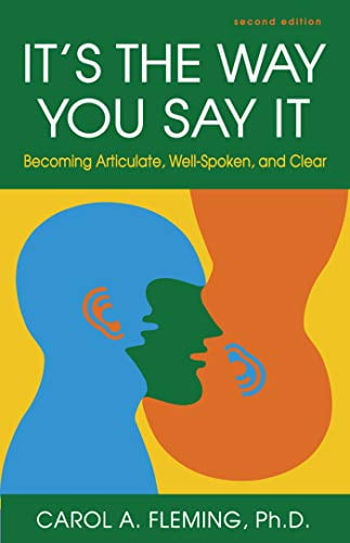 Pre-Owned It's the Way You Say It: Becoming Articulate, Well-Spoken, and Clear (Paperback) 1609947436 9781609947439