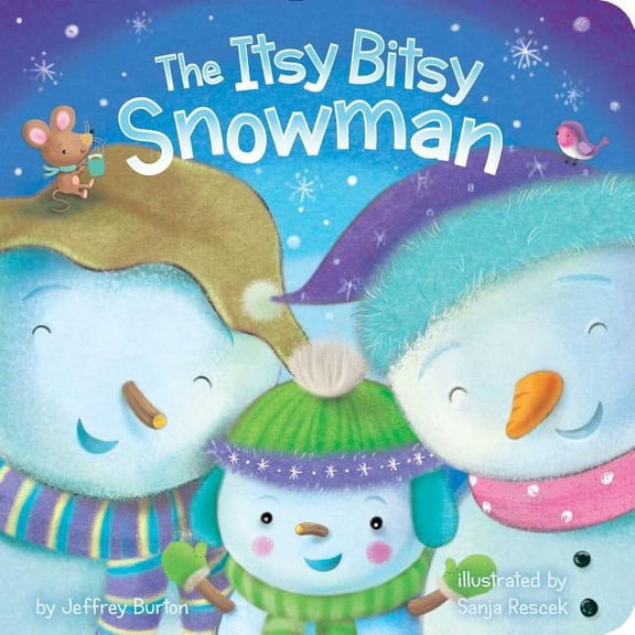 Itsy Bitsy The Itsy Bitsy Snowman, (Board Book)