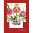 thumbnail image 1 of Itty Bitty Bella Loves Everyone: Itty Bitty Bella (Paperback), 1 of 1