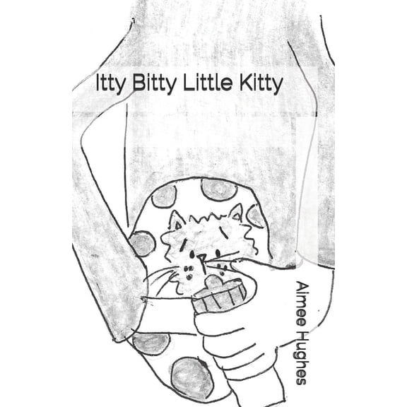 Itty Bitty Little Kitty, (Paperback)