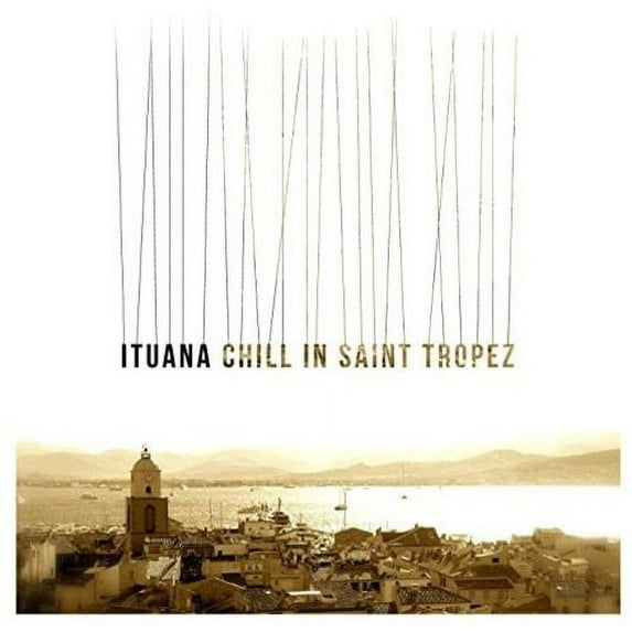 Ituana - Chill In St Tropez - Music & Performance - Vinyl