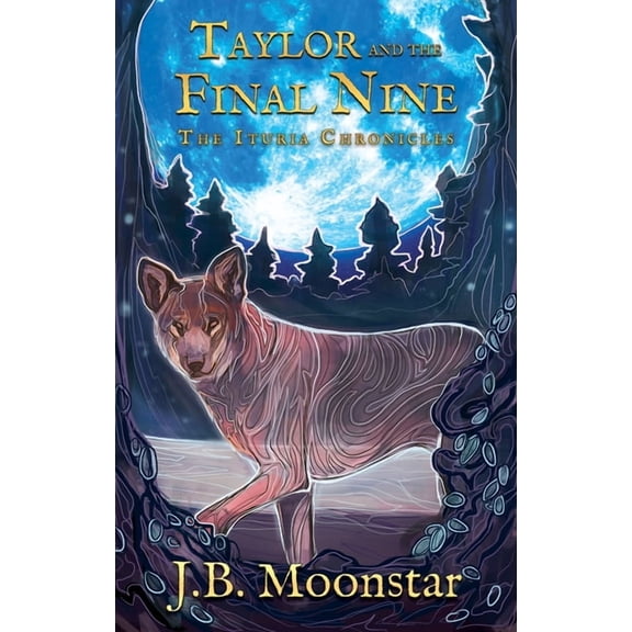Ituria Chronicles Taylor and the Final Nine, Book 7, (Paperback)