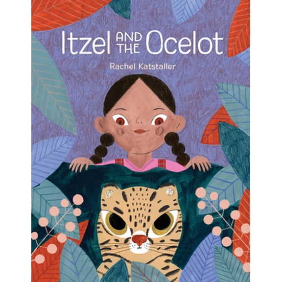Pre-Owned Itzel and the Ocelot (Hardcover) 1525305069 9781525305061