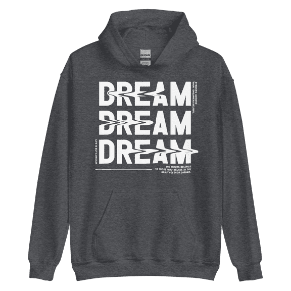Itzus Collections Graphic Dream Motivational Hoodie, Dark Heather Unisex, Size S