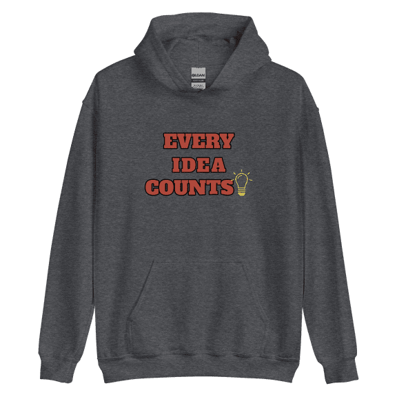 Itzus Collections Graphic Every Idea Counts Motivational Hoodie, Dark Heather Unisex, Size M