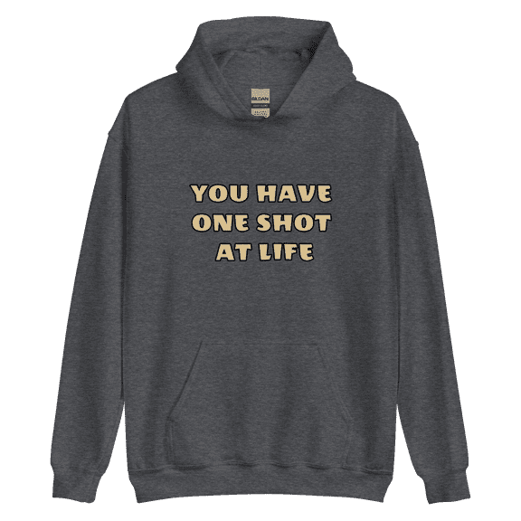 Itzus Collections Graphic One Shot At Life Motivational Hoodie, Dark Heather Unisex, Size M