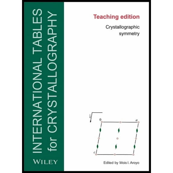 Iucr Series. International Tables for Cr International Tables for Crystallography: Crystallographic Symmetry, Teaching Edition, (Paperback)