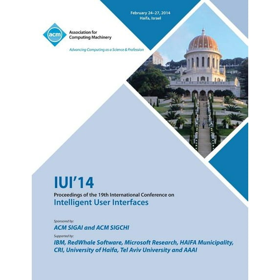 Iui 14 19th International Conference on Intelligent User Interfaces (Paperback)