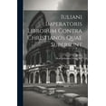 thumbnail image 1 of Iuliani Imperatoris Librorum Contra Christianos Quae Supersunt (Paperback), 1 of 1