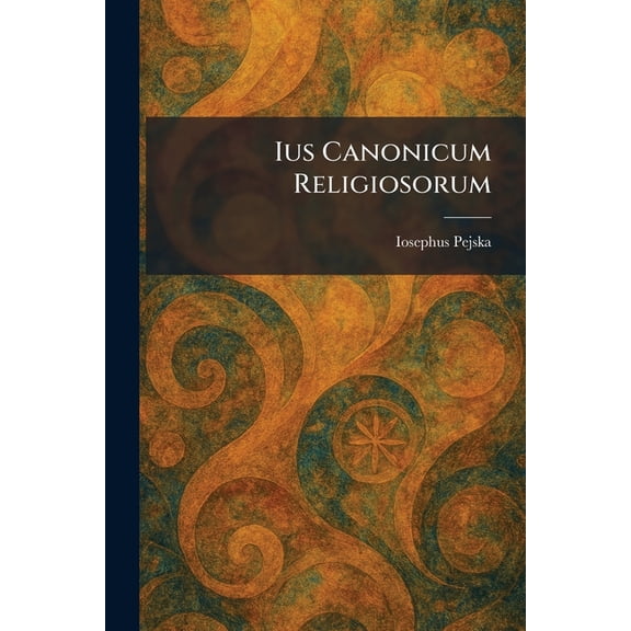 Ius Canonicum Religiosorum, (Paperback)