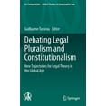 thumbnail image 1 of Ius Comparatum - Global Studies in Compa Debating Legal Pluralism and Constitutionalism: New Trajectories for Legal Theory in the Global Age, Book 41, (Hardcover), 1 of 1